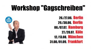 Termine für den Workshop Gagschreiben von Capital-Comedy.de in Berlin, Köln, München, Hamburg und Frankfurt.